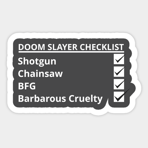 Doom Slayer Checklist | Barbarous Cruelty | DOOM 2020 Sticker by ChristophZombie